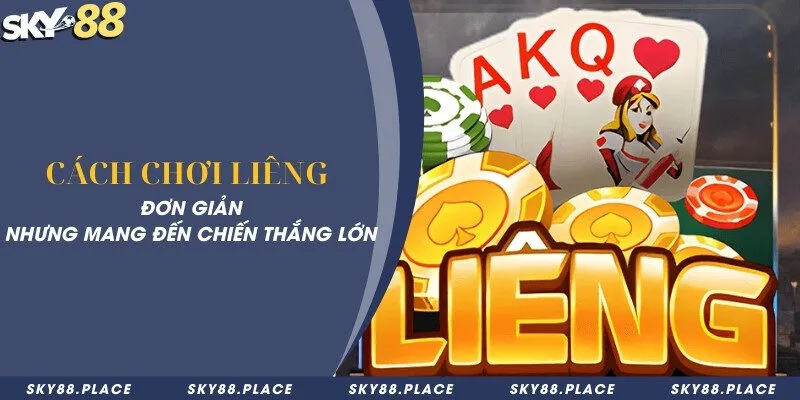 Cách chơi liêng đơn giản nhưng mang đến chiến thắng lớn 5 Cách chơi liêng đơn giản nhưng mang đến chiến thắng lớn