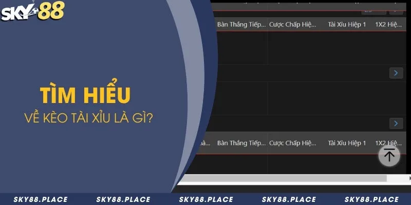 Kèo tài xỉu là gì? Top những cách chơi kèo tài xỉu hấp dẫn 1 Tìm hiểu về kèo tài xỉu là gì?